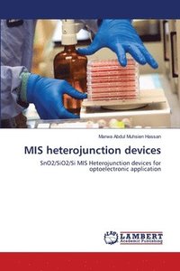 bokomslag MIS heterojunction devices