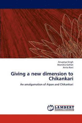 bokomslag Giving a New Dimension to Chikankari