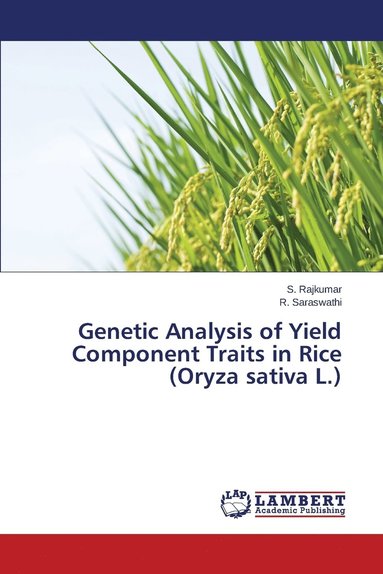 bokomslag Genetic Analysis of Yield Component Traits in Rice (Oryza Sativa L.)