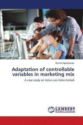 bokomslag Adaptation of controllable variables in marketing mix