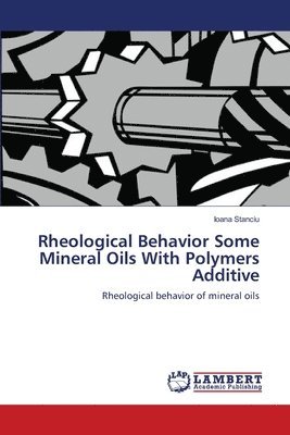 Rheological Behavior Some Mineral Oils With Polymers Additive 1