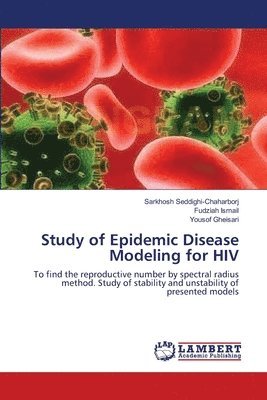 Study of Epidemic Disease Modeling for HIV 1