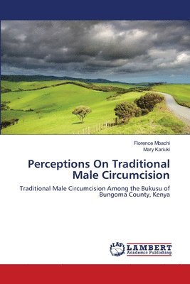 Perceptions On Traditional Male Circumcision 1