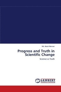 bokomslag Progress and Truth in Scientific Change