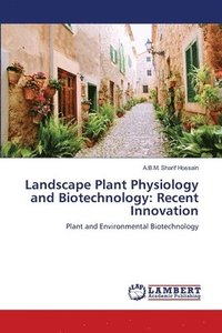 bokomslag Landscape Plant Physiology and Biotechnology