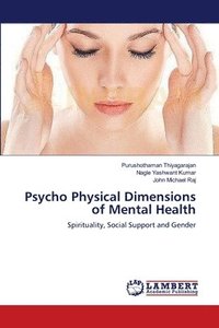 bokomslag Psycho Physical Dimensions of Mental Health