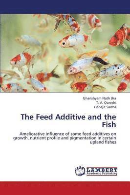 The Feed Additive and the Fish 1