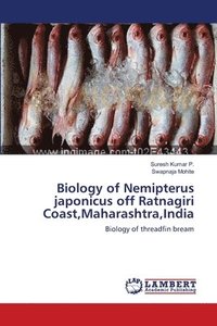 bokomslag Biology of Nemipterus japonicus off Ratnagiri Coast, Maharashtra, India