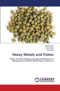 bokomslag Heavy Metals and Pulses