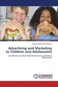 bokomslag Advertising and Marketing to Children and Adolescents