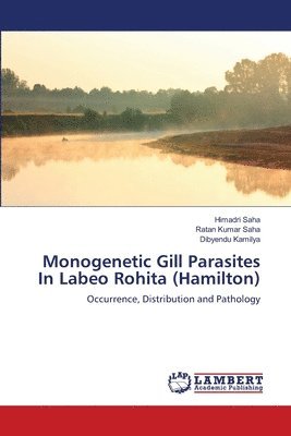 bokomslag Monogenetic Gill Parasites In Labeo Rohita (Hamilton)