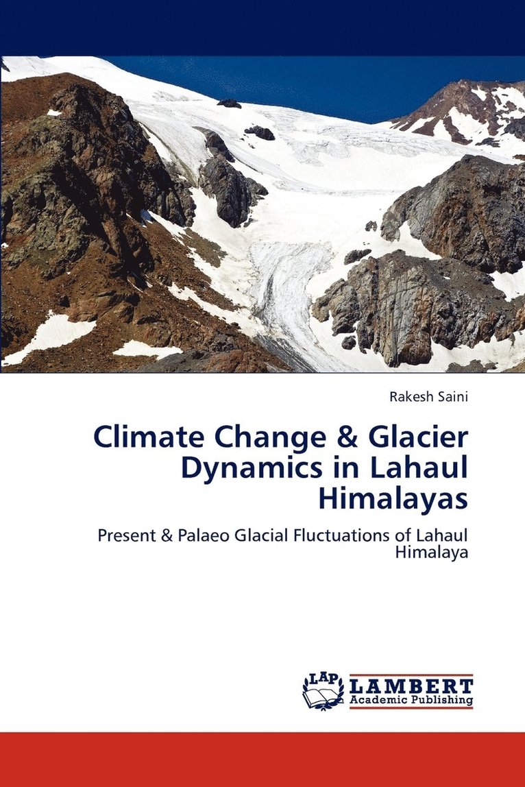 Climate Change & Glacier Dynamics in Lahaul Himalayas 1