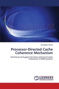 bokomslag Processor-Directed Cache Coherence Mechanism
