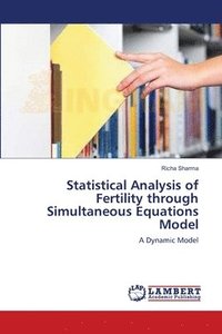 bokomslag Statistical Analysis of Fertility through Simultaneous Equations Model