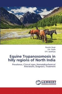 bokomslag Equine Trypanosomosis in hilly regions of North India