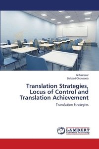 bokomslag Translation Strategies, Locus of Control and Translation Achievement