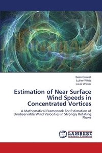 bokomslag Estimation of Near Surface Wind Speeds in Concentrated Vortices