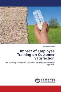 bokomslag Impact of Employee Training on Customer Satisfaction