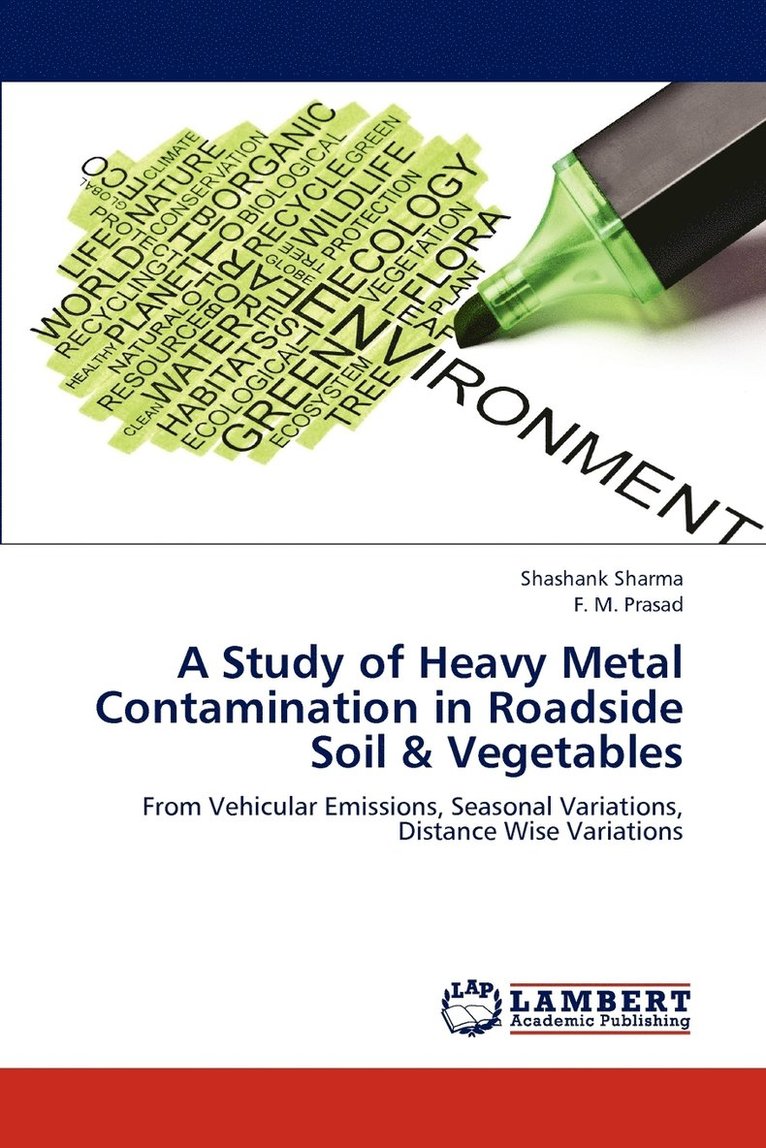 A Study of Heavy Metal Contamination in Roadside Soil & Vegetables 1