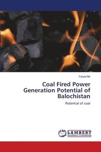 bokomslag Coal Fired Power Generation Potential of Balochistan