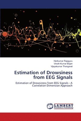 Estimation of Drowsiness from EEG Signals 1