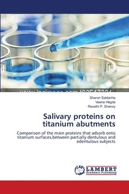 Salivary proteins on titanium abutments 1