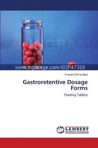 bokomslag Gastroretentive Dosage Forms
