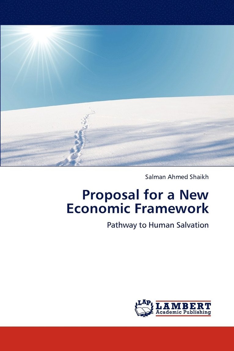 Proposal for a New Economic Framework 1