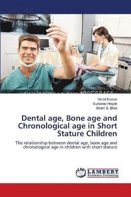 bokomslag Dental age, Bone age and Chronological age in Short Stature Children