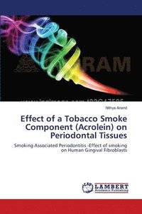 bokomslag Effect of a Tobacco Smoke Component (Acrolein) on Periodontal Tissues