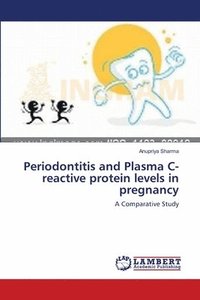 bokomslag Periodontitis and Plasma C-reactive protein levels in pregnancy