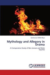bokomslag Mythology and Allegory in Drama