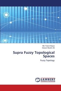 bokomslag Supra Fuzzy Topological Spaces