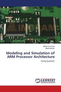 bokomslag Modeling and Simulation of ARM Processor Architecture