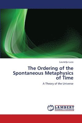 The Ordering of the Spontaneous Metaphysics of Time 1