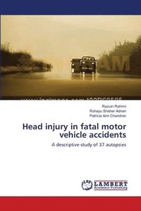 bokomslag Head injury in fatal motor vehicle accidents