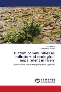 bokomslag Diatom communities as indicators of ecological impairment in rivers