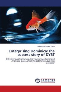 bokomslag Enterprising Dominica!The success story of DYBT