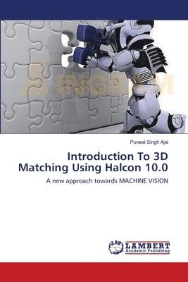 Introduction To 3D Matching Using Halcon 10.0 1
