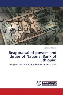 bokomslag Reappraisal of powers and duties of National Bank of Ethiopia