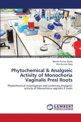 Phytochemical & Analgseic Activity of Monochoria Vaginalis Presl Roots 1