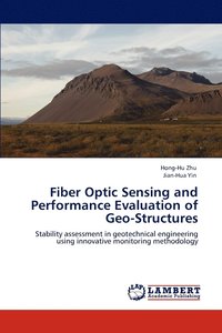 bokomslag Fiber Optic Sensing and Performance Evaluation of Geo-Structures