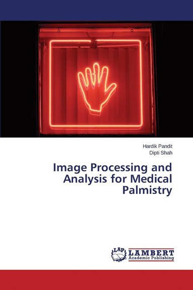 bokomslag Image Processing and Analysis for Medical Palmistry