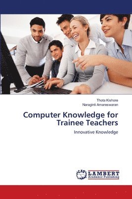 Computer Knowledge for Trainee Teachers 1