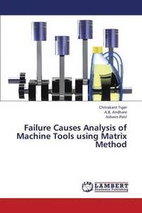 bokomslag Failure Causes Analysis of Machine Tools Using Matrix Method