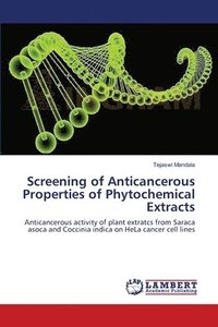 bokomslag Screening of Anticancerous Properties of Phytochemical Extracts