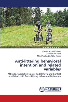 Anti-littering behavioral intention and related variables 1