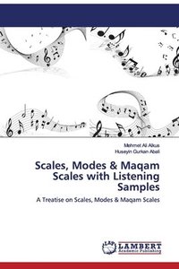 bokomslag Scales, Modes & Maqam Scales with Listening Samples