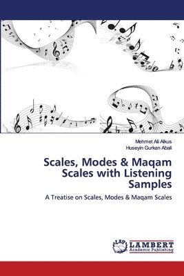 bokomslag Scales, Modes & Maqam Scales with Listening Samples