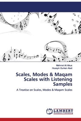 Scales, Modes & Maqam Scales with Listening Samples 1